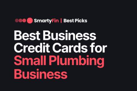 best business credit card for small plumbing business | Business Finance | SmartyFin