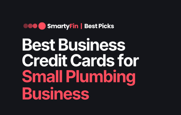 best business credit card for small plumbing business | Business Finance | SmartyFin