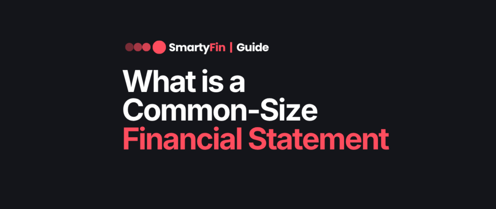 what is common size financial statement | Business Finance | SmartyFin