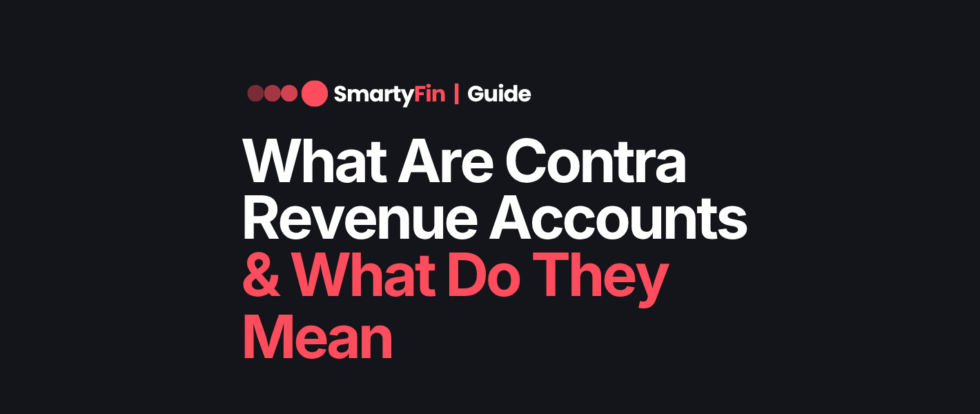 what are contra revenue accounts | Business Finance | SmartyFin