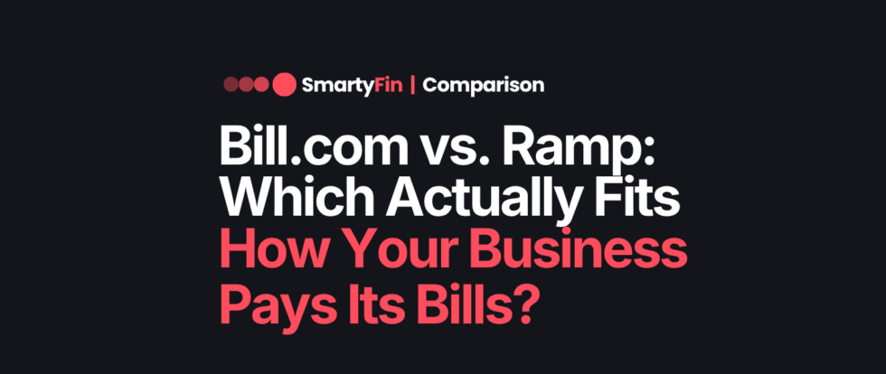 bill.com vs ramp | Business Finance | SmartyFin