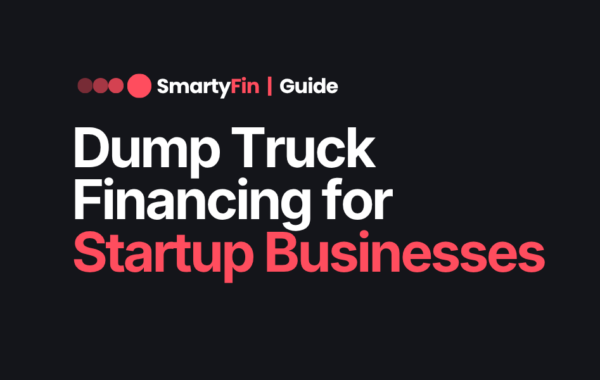 dump truck financing for startup business | Business Finance | SmartyFin