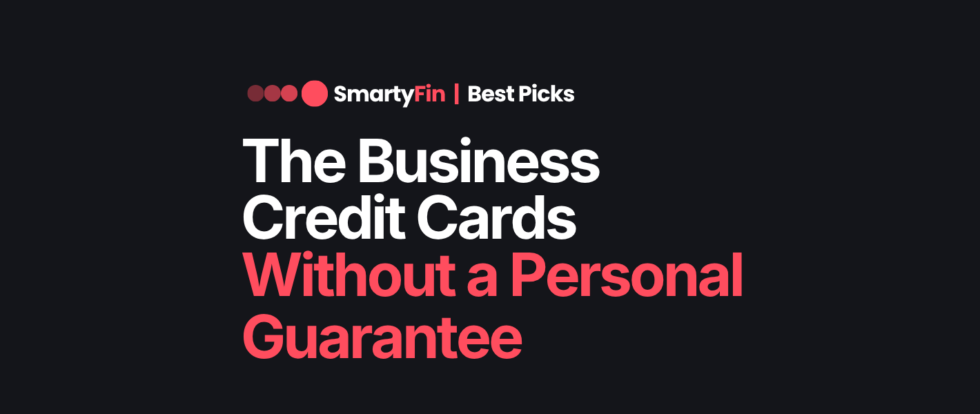 business credit cards without a personal guarantee | Business Finance | SmartyFin