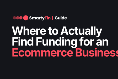 funding for ecommerce business | Business Finance | SmartyFin