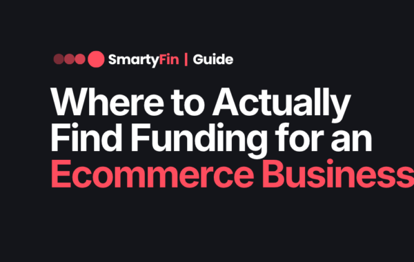 funding for ecommerce business | Business Finance | SmartyFin